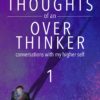 OVERTHOUGHTS of an OVERTHINKER vol.1 front cover